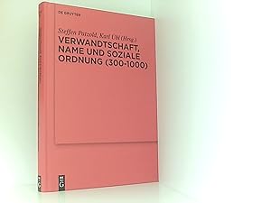 Seller image for Verwandtschaft, Name und soziale Ordnung (300-1000) (Ergnzungsbnde zum Reallexikon der Germanischen Altertumskunde, 90) for sale by Book Broker