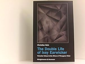 Seller image for The Double Life of Issy Earwicker: Victorian Values in the Mirror of Finnegans Wake (Epistemata Literaturwissenschaft) for sale by Book Broker