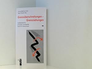 Seller image for Grenzberschreitungen - Grenzziehungen: Implikationen fr Innovation und Identitt. Festschrift fr Hedwig Rudolph: Implikationen Fur Innovation Und Identitat. Festschrift Fur Hedwig Rudolph for sale by Book Broker