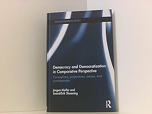 Imagen del vendedor de Democracy and Democratization in Comparative Perspective: Conceptions, Conjunctures, Causes, and Consequences (Democratization Studies, Band 22) a la venta por Book Broker