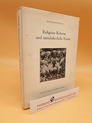 Seller image for Religise Reform und mittelalterliche Kunst / Werner Weisbach for sale by Roland Antiquariat UG haftungsbeschrnkt