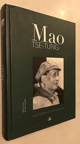 Mao Tse-Tung: Una Vida en Imágenes (Biografías de.) (Spanish Edition)