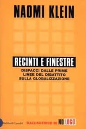 Seller image for Recinti e finestre. Dispacci dalle prime linee del dibattito sulla globalizzazione. for sale by FIRENZELIBRI SRL