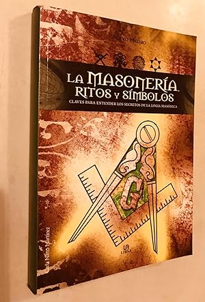 Seller image for La Masoneria, Ritos Y Simbolos/ Masonry, Rituals and Symbols (Spanish Edition) for sale by Once Upon A Time