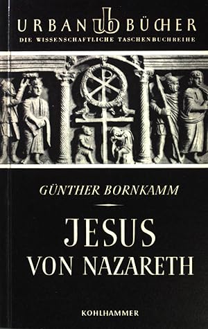 Bild des Verkufers fr Jesus von Nazareth UB Urban-Taschenbuch (Nr. 19) zum Verkauf von books4less (Versandantiquariat Petra Gros GmbH & Co. KG)