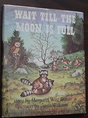 Seller image for Wait Till the Moon is Full for sale by Barbara Mader - Children's Books