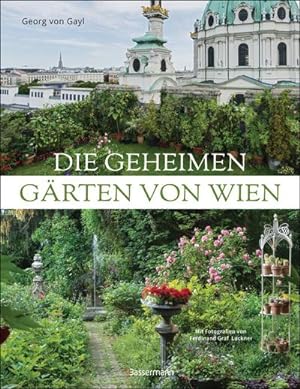Seller image for Die geheimen Grten von Wien for sale by Wegmann1855