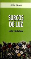 Imagen del vendedor de Surcos de Luz. La fe y la belleza a la venta por AG Library