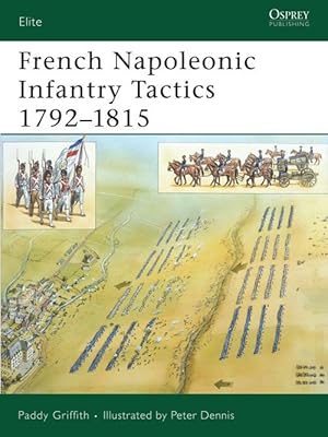 Seller image for French Napoleonic Infantry Tactics 17921815 (Paperback) for sale by Grand Eagle Retail