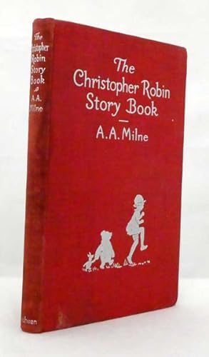 Bild des Verkufers fr The Christopher Robin Story Book from When We Were Very Young, Now We Are Six, Winnie-the-Pooh, The House at Pooh Corner zum Verkauf von Adelaide Booksellers