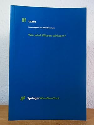 Bild des Verkufers fr Wie wird Wissen wirksam? (IFF-Texte Band 1) zum Verkauf von Antiquariat Weber