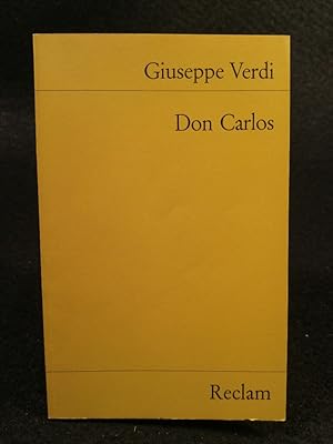 Seller image for Don Carlos. Oper in e. Vorspiel u. vier Aufzgen n. Schillersgleichnamigem Drama v. J. Mery u. C. Du Locle. Italienischer Text v. A. Ghislanzoni for sale by ANTIQUARIAT Franke BRUDDENBOOKS