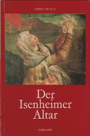 Immagine del venditore per Der Isenheimer Altar. [Matthias Grnewald]. Pierre Schmitt / Orbis pictus venduto da Schrmann und Kiewning GbR