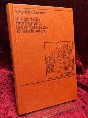 Seller image for Das deutsche Familienbild in der Malerei des 19. Jahrhunderts. for sale by Altstadt-Antiquariat Nowicki-Hecht UG