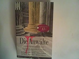 Bild des Verkufers fr Die Anwlte: Groe Kriminalflle vor den Schranken des Gerichts zum Verkauf von ANTIQUARIAT FRDEBUCH Inh.Michael Simon