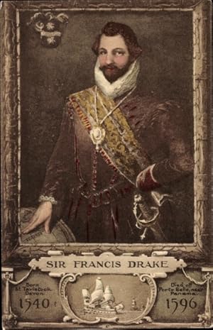 Ansichtskarte / Postkarte Sir Francis Drake, Freibeuter, Entdecker, Weltumsegler, Portrait