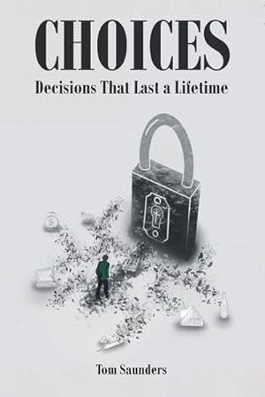 Image du vendeur pour Choices : Decisions That Last a Lifetime mis en vente par AHA-BUCH GmbH