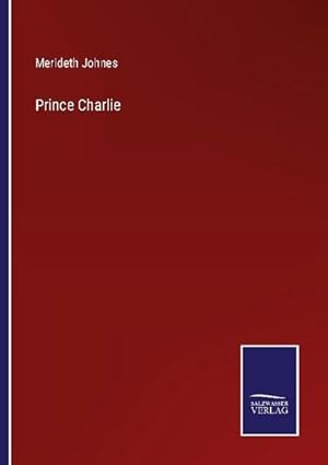 Bild des Verkufers fr Prince Charlie zum Verkauf von AHA-BUCH GmbH