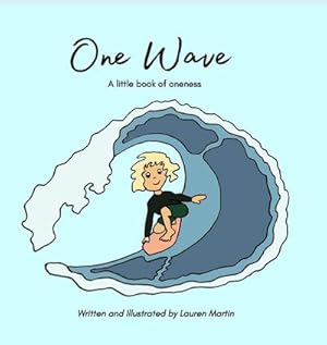 Seller image for One Wave : A little book of oneness for sale by AHA-BUCH GmbH