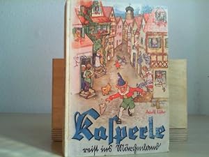 Kasperle reist ins Märchenland. eine lustige Kasperlegeschichte von Adolf Löhr mit Illustrationen.