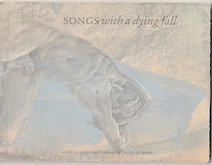Songs with a dying fall. Work on Paper and canvas by David Schorr