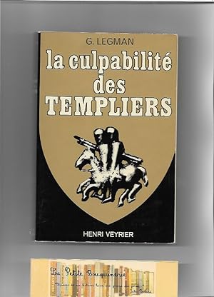 Imagen del vendedor de La culpabilit des Templiers a la venta por La Petite Bouquinerie