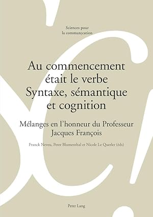 Bild des Verkufers fr Au commencement tait le verbe. Syntaxe, smantique et cognition zum Verkauf von moluna