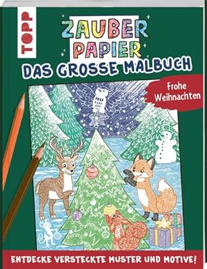 Bild des Verkufers fr Zauberpapier - Das groe Malbuch - Frohe Weihnachten : Entdecke versteckte Muster und Motive! zum Verkauf von Smartbuy