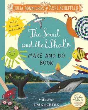 Bild des Verkufers fr The Snail and the Whale Make and Do Book zum Verkauf von Smartbuy