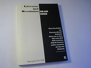 Imagen del vendedor de Literatur und Revolution 1848/1918 : Dokumentation der Tagung der Kurt-Tucholsky-Gesellschaft vom 28. - 31.5.1998 in Weiler a la venta por Antiquariat Fuchseck