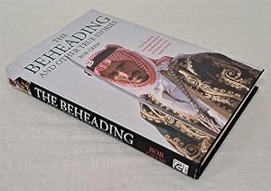 The Beheading and Other True Stories