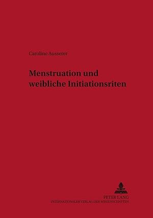 Seller image for Menstruation und weibliche Initiationsriten for sale by moluna