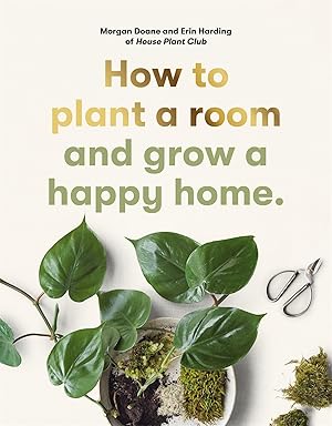 Bild des Verkufers fr How to Plant a Room: And Grow a Happy Home zum Verkauf von moluna