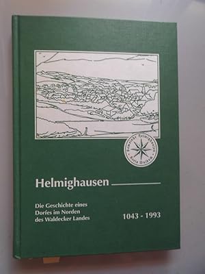 Helmighausen : die Geschichte eines Dorfes im Norden des Waldecker Landes ; 1043 - 1993.