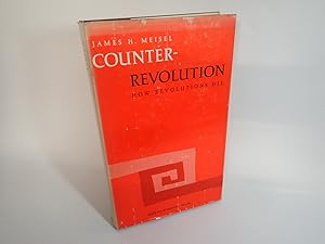 Imagen del vendedor de Counter-Revolution, How Revolutions Die, James H Meisel, Atherton Press 1966 a la venta por Devils in the Detail Ltd