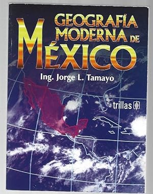 Seller image for GEOGRAFIA MODERNA DE MEXICO for sale by Desvn del Libro / Desvan del Libro, SL