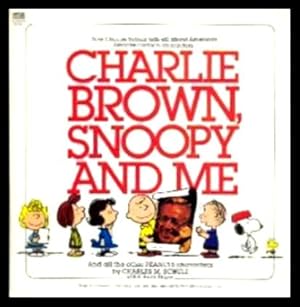 CHARLIE BROWN, SNOOPY AND ME - and all the other Peanuts Characters