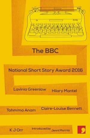 Image du vendeur pour BBC National Short Story Award 2016 : With Book Trust mis en vente par GreatBookPrices