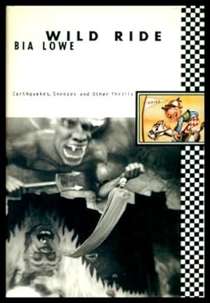 Seller image for WILD RIDE - Earthquakes, Sneezes and Other Thrills for sale by W. Fraser Sandercombe