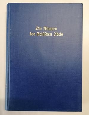 Bild des Verkufers fr Die Wappen des schsischen Adels. J. Siebmachers groes Wappenbuch Band 21. zum Verkauf von Klaus Schneborn