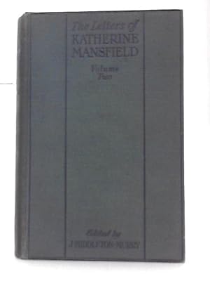 Image du vendeur pour The Letters of Katherine Mansfield Volume 2 mis en vente par World of Rare Books