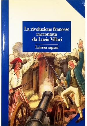 Seller image for La rivoluzione francese raccontata da Lucio Villari for sale by Libreria Tara