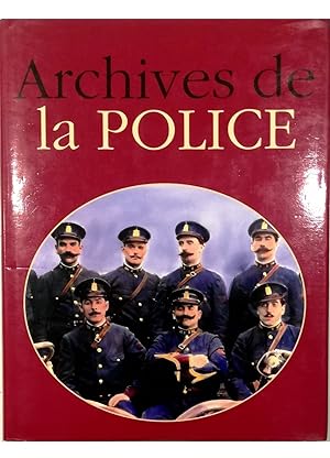 Bild des Verkufers fr Archives de la Police zum Verkauf von Libreria Tara