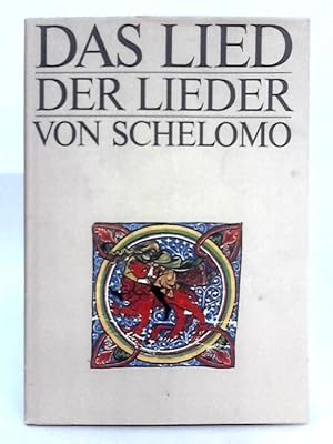 Seller image for Das Lied der Lieder von Schelomo; Liebeslyrik aus dem alten Israel for sale by World of Rare Books