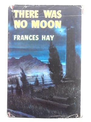 Seller image for There Was No Moon for sale by World of Rare Books