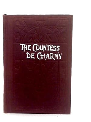 Seller image for The Countess De Charny for sale by World of Rare Books