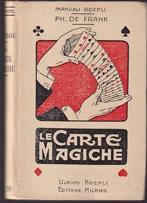 Le carte magiche Manuale pei dilettanti di giuochi di destrezza e di calcolo