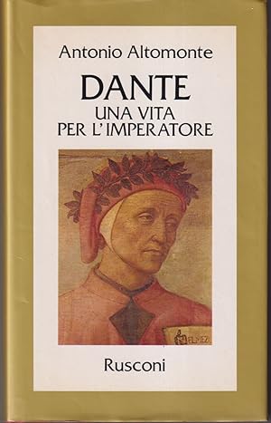 Seller image for Dante una vita per l'imperatore for sale by Libreria Tara