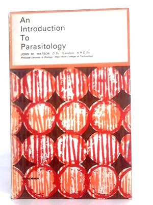 Imagen del vendedor de An Introduction to Parasitology a la venta por World of Rare Books