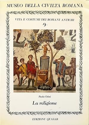 Immagine del venditore per Vita e costumi dei romani antichi - La religione venduto da Libreria Tara